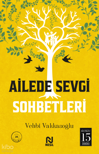Ailede Sevgi Sohbetleri Vehbi Vakkasoğlu