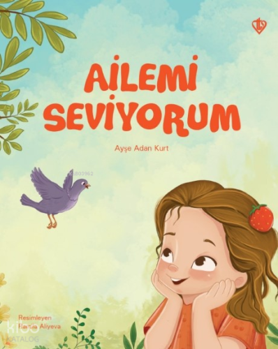 Ailemi Seviyorum Ayşe Adan Kurt
