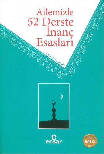 Ailemizle 52 Derste İnanç Esasları