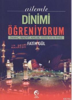 Ailemle Dinimi Öğreniyorum Fatih Gül
