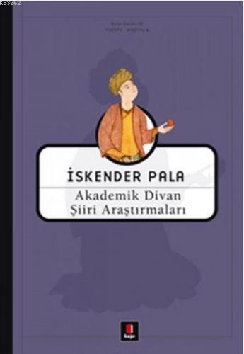Akademik Divan Şiiri Araştırmaları İskender Pala