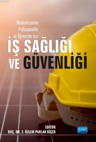 Akademisyenler Profesyoneller ve Öğrenciler İçin İş Sağlığı ve Güvenliği