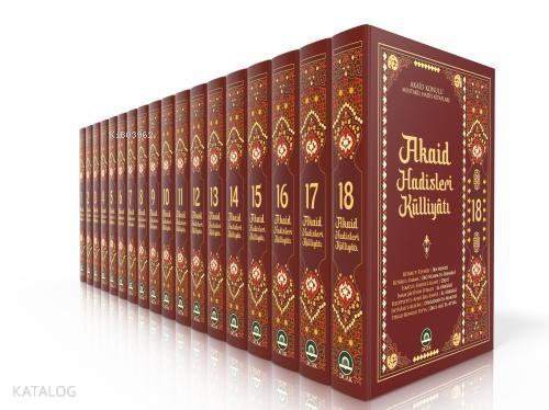 Akaid Hadisleri Külliyatı (18 Cilt - Ciltli) Ebû Bekr Muhammed b. el-H