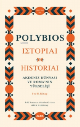 Akdeniz Dünyası ve Roma'nın Yükselişi;I ve II. Kitap