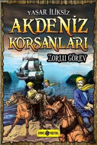 Akdeniz Korsanları Zorlu Görev
