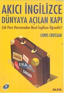 Akıcı İngilizce Dünyaya Açılan Kapı; Çok Para Harcamadan Nasıl İngilizce Öğrenilir?