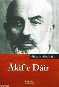 Akif'e Dair
