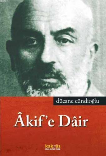 Akif'e Dair