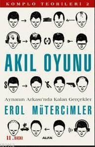 Akıl Oyunu; Aynanın Arkası'nda Kalan Gerçekler / Komplo Teorileri 2