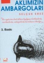 Aklımızın Ambargoları