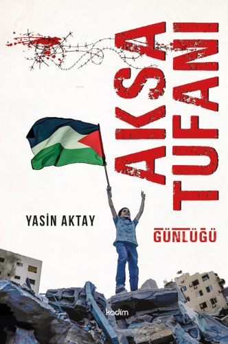 Aksa Tufanı Günlüğü