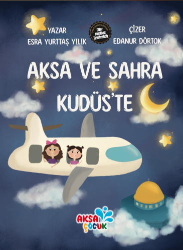 Aksa ve Sahra Kudüs’te Esra Yurttaş Yılık