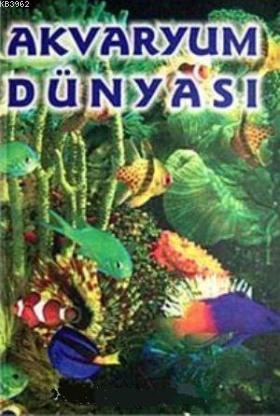 Akvaryum Dünyası
