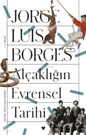 Alçaklığın Evrensel Tarihi Jorge Luis Borges