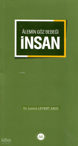 Alemin Göz Bebeği İnsan Lamia Levent Abul