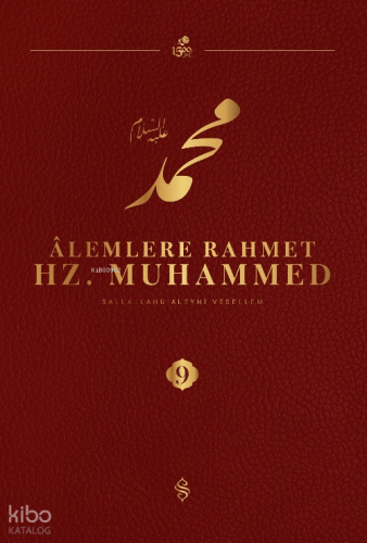 Âlemlere Rahmet Hz. Muhammed Külliyatı 9. Cilt Kolektif