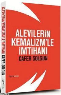 Alevilerin Kemalizm'le İmtihanı Cafer Solgun