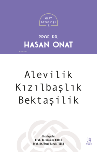 Alevilik Kızılbaşlık Bektaşilik Hasan Onat