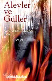 Alevler ve Güller