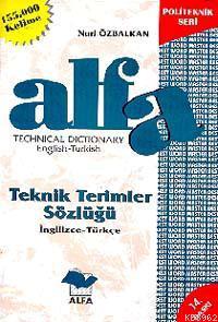 Alfa Teknik Terimler Sözlüğü; (ingilizce - Türkçe)
