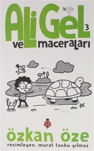 Ali Gel ve Maceraları -3