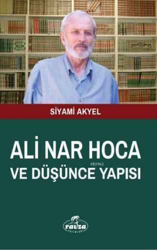 Ali Nar Hoca ve Düşünce Yapısı