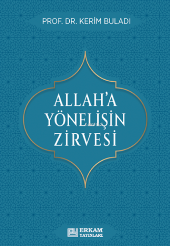 Allah’a Yönelişin Zirvesi Kerim Buladı