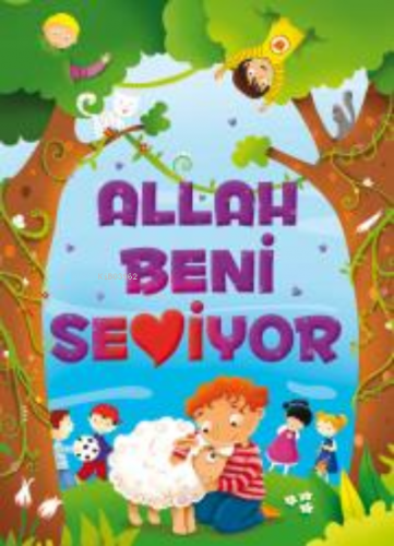 Allah Beni Seviyor (Fleksi Cilt) Ayşe Sevim