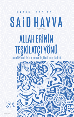 Allah Erinin Teşkilatçı Yönü Said Havva