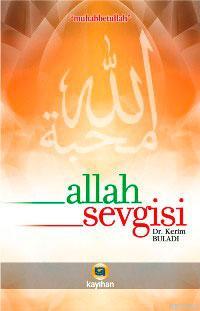 Allah Sevgisi Kerim Buladı