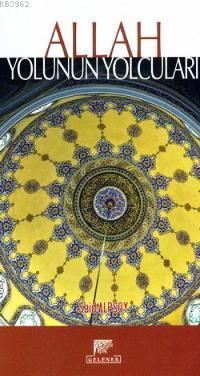 Allah Yolunun Yolcuları