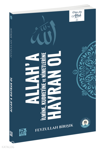 Allah'a Hayran Ol Feyzullah Birışık