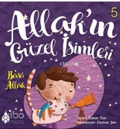 Allahın Güzel İsimleri 5 - Basir Allah; Semi Allah Özkan Öze