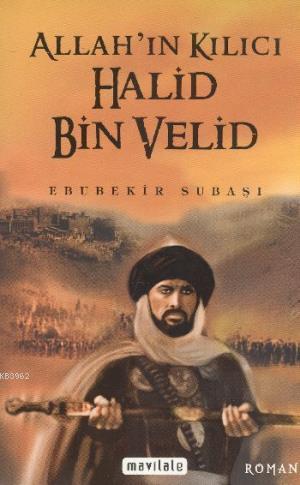Allah'ın Kılıcı Halid bin Velid
