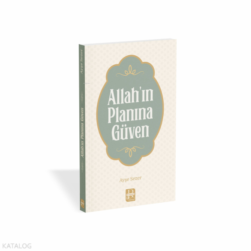 Allah'ın Planına Güven