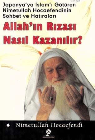 Allah'ın Rızası Nasıl Kazanılır ?