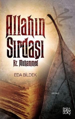 Allahın Sırdaşı Hz. Muhammed