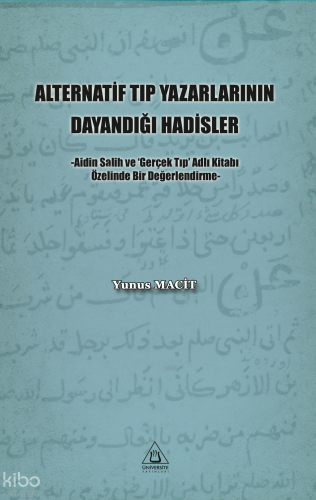 Alternatif Tıp Yazarlarının Dayandığı Hadisler