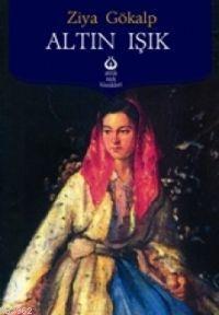 Altın Işık Ziya Gökalp