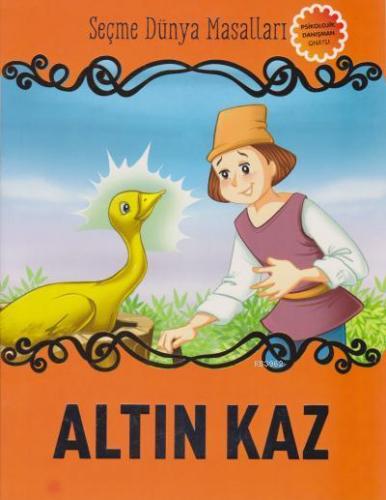Altın Kaz - Seçme Dünya Masalları Kolektif