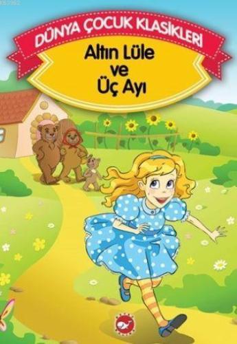 Altın Lüle ve Üç Ayı; Dünya Çocuk Klasikleri