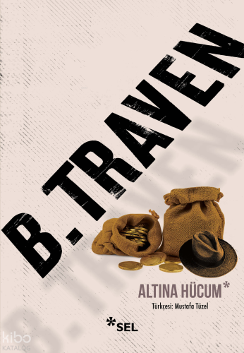 Altına Hücum B. Traven