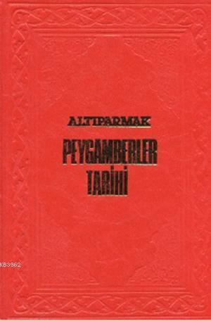 Altıparmak Peygamberler Tarihi