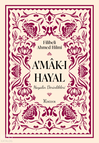 A'mâk-ı Hayal (Bez Ciltli) Filibeli Ahmed Hilmi