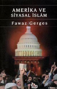 Amerika ve Siyasal İslâm