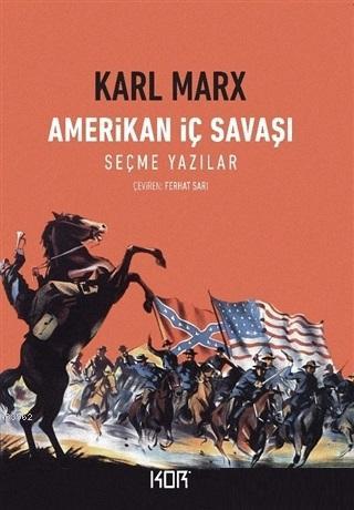 Amerikan İç Savaşı; Seçme Yazılar