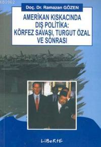 Amerikan Kıskacında Dış Politika