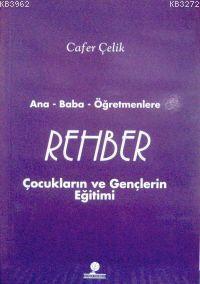 Ana, Baba, Öğretmenlere Rehber; Çocukların ve Gençlerin Eğitimi