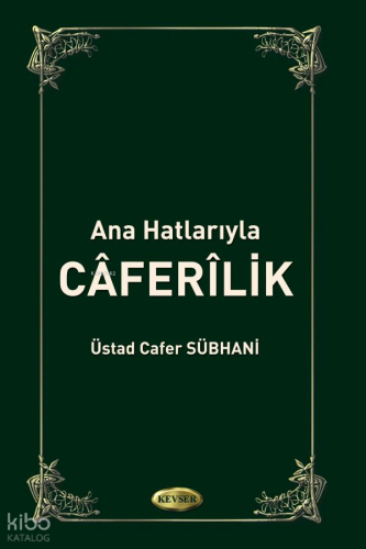 Ana Hatlarıyla Caferilik (Ciltli)