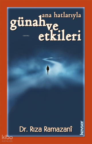 Ana Hatlarıyla Günah ve Etkileri (Ciltli) Rıza Ramazani